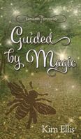 Guided by Magic 1941429998 Book Cover