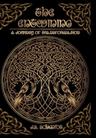 The Entwining: A Journey of Transformation: A Journey of Transformation 057835747X Book Cover