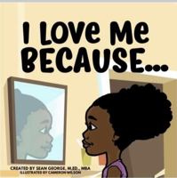 I Love Me Because... 0578990636 Book Cover