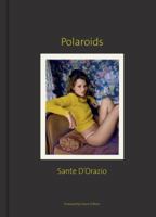 Sante D'Orazio: Polaroids 1452158495 Book Cover