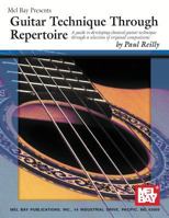 Mel Bay Guitar Technique Through Repertoire 0786654317 Book Cover