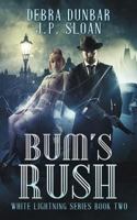 Bum's Rush 1952216028 Book Cover