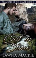 Cast In Stone: Treasures of the Heart - Book 2 106932325X Book Cover