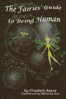 The Fairies' Guide to Being Human 1983698962 Book Cover