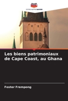 Les biens patrimoniaux de Cape Coast, au Ghana (French Edition) 6209916481 Book Cover