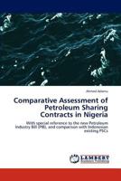 Comparative Assessment of Petroleum Sharing Contracts in Nigeria 3659213810 Book Cover
