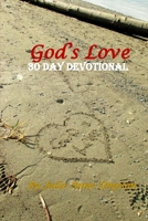 God's Love: 30 Day Devotional 1508501688 Book Cover