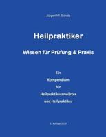 Heilpraktiker   Wissen für Prüfung  Praxis: Ein Kompendium für Heilpraktikeranwärter und Heilpraktiker 3749432813 Book Cover