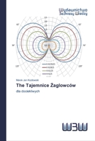 The Tajemnice Żaglowców: dla dociekliwych 6200544123 Book Cover