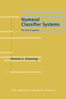 Numeral Classifier Systems: The Case of Japanese (Studies in Discourse and Grammar, Vol 4) 9027226148 Book Cover