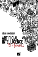 Artificial Intelligence for Humans: A brief and light guide through the historical journey of AI for you to understand the technologies that define our future. B0FSG81C4W Book Cover