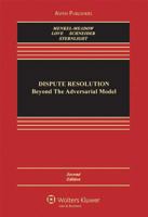 Dispute Resolution: Beyond the Adversarial Model 0735544433 Book Cover