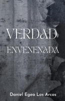 Verdad Envenenada (Spanish Edition) B0G545PQYD Book Cover