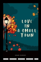 Love in a Small Town 310999867X Book Cover