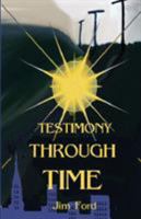 Testimony Through Time 1643731483 Book Cover