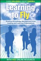 Learning to Fly: Practical Knowledge Management from Leading and Learning Organizations 184112124X Book Cover