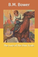 The Lure of the Dim Trails 1500944076 Book Cover