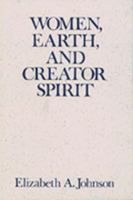 Women, Earth, and Creator Spirit (Madeleva Lecture in Spirituality) 0809134152 Book Cover