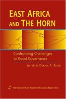East Africa And the Horn: Confronting the Challenges to Good Governance (International Peace Academy Occasional Paper) 1588263797 Book Cover