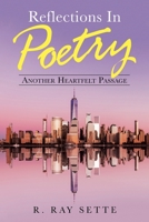 Reflections in Poetry: Another Heartfelt Passage 1665512407 Book Cover