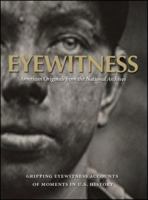 Eyewitness: American Originals from the National Archives 0856676357 Book Cover