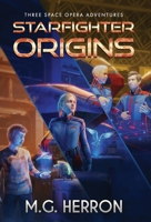 Starfighter Origins 1956029257 Book Cover