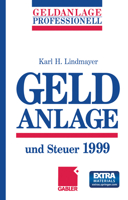 Geldanlage und Steuer 1999 3322826384 Book Cover