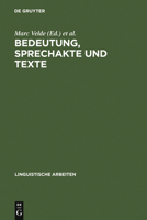 Bedeutung, Sprechakte und Texte. Akten des 13. Linguistischen Kolloquiums, Gent 1978. Band 2 3484103434 Book Cover