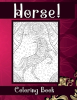 Horse! - Coloring Book ?? B087SN738G Book Cover