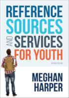 Reference Sources and Services for Youth 0838916422 Book Cover
