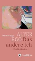 Alter Ego, Das Andere Ich 3743945967 Book Cover