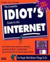 The Complete Idiot's Guide to the Internet (Complete Idiot's Guide)