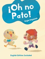 ¡Oh no Pato!: English Edition Included (Spanish Edition) 1662495897 Book Cover