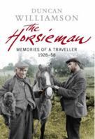 The Horsieman:  Memoirs of a Traveller 1912476401 Book Cover