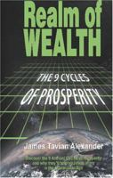 Realm Of Wealth: The 9 Cycles Of Prosperity 9962636728 Book Cover