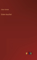 Ecken Auszfart 3368028790 Book Cover