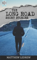 The Long Road: Short Stories 1989473504 Book Cover