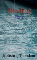Bleeding Rain 1638063796 Book Cover