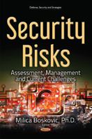 Security Risks: Assessment, Management and Current Challenges 1536120383 Book Cover