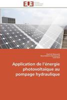 Application de L A(c)Nergie Photovoltaaque Au Pompage Hydraulique 3841787452 Book Cover