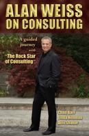 Alan Weiss on Consulting 1938394054 Book Cover