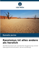 Rassismus ist alles andere als herzlich (German Edition) 6208113199 Book Cover