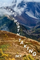 A Journey Worth Taking 1716507650 Book Cover