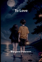To Love 3847222589 Book Cover
