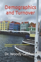 Demographics and Turnover: A Quantitative Correlation of Demographics and Turnover in Oklahoma Accommodations and Food Service Industry B0FD7QRQ1C Book Cover