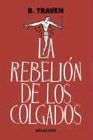 REBELION DE LOS COLGADOS 6074535620 Book Cover