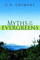 Myths of the Evergreens 1425704646 Book Cover