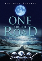 One for the Road: Tips, Tricks, and a Few Good Stories from a Customer-Facing Project Manager 1548893285 Book Cover