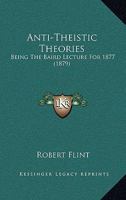 Anti-theistic Theories 1010231057 Book Cover