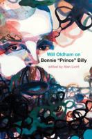 Will Oldham on Bonnie Prince Billy 0393344339 Book Cover